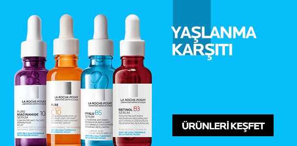 La Roche Posay Serum Çeşitleri